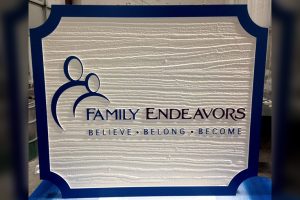 Custom outdoor sign made for Family Endeavors by Qc Signs & Graphics